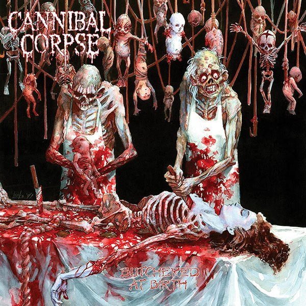 Cannibal Corpse - Butchered at Birth Cover Art